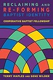 Reclaiming and Re-Forming Baptist Identity by 