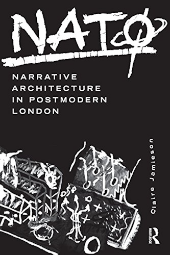 Download NATØ: Narrative Architecture in Postmodern London (English Edition) PDF