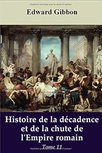 Download Histoire de la décadence et de la chute de l’Empire romain - Tome 11 PDF
