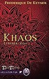 Khaos: Luxuria tome 2 (French Edition) by Frédérique De Keyser
