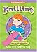 Show Me How: Knitting: Knitting Storybook & How-to-Knit Instructions by