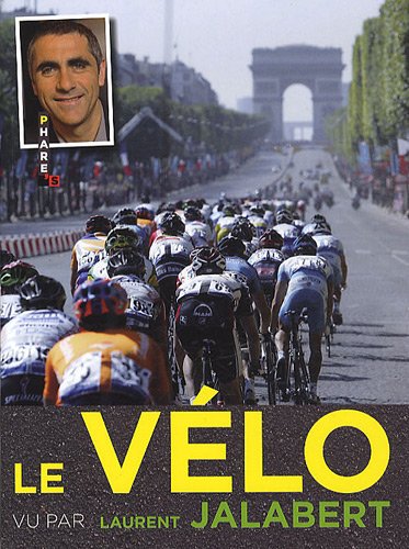 Le  vélo vu par Laurent Jalabert