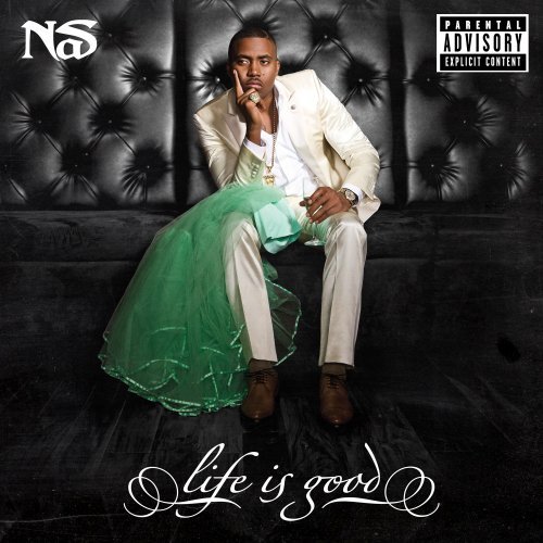 Nas - Life Is Good [explicit] - Zortam Music