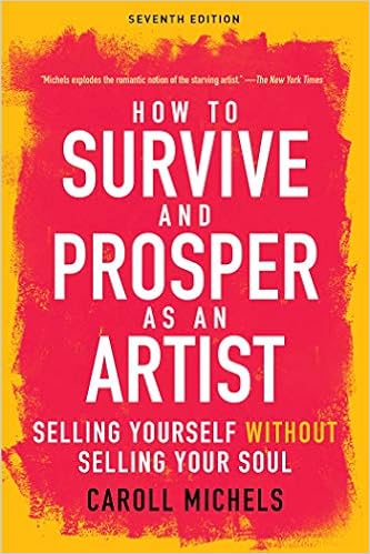 How To Survive And Prosper As An Artist Selling Yourself - 