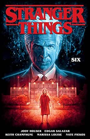 Amazon Com Stranger Things Six Graphic Novel Ebook Jody