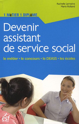 Devenir assistant de service social by Rachelle Lemoine, Marie Rolland
