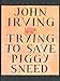 Trying to Save Piggy Sneed