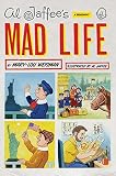 Al Jaffee's Mad Life: A Biography by Mary-Lou Weisman, Al Jaffee