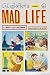 Al Jaffee's Mad Life: A Biography by Mary-Lou Weisman, Al Jaffee