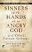 Sinners in the Hands of an Angry God and Other Puritan Sermons (Dover Thrift Editions) by Jonathan Edwards