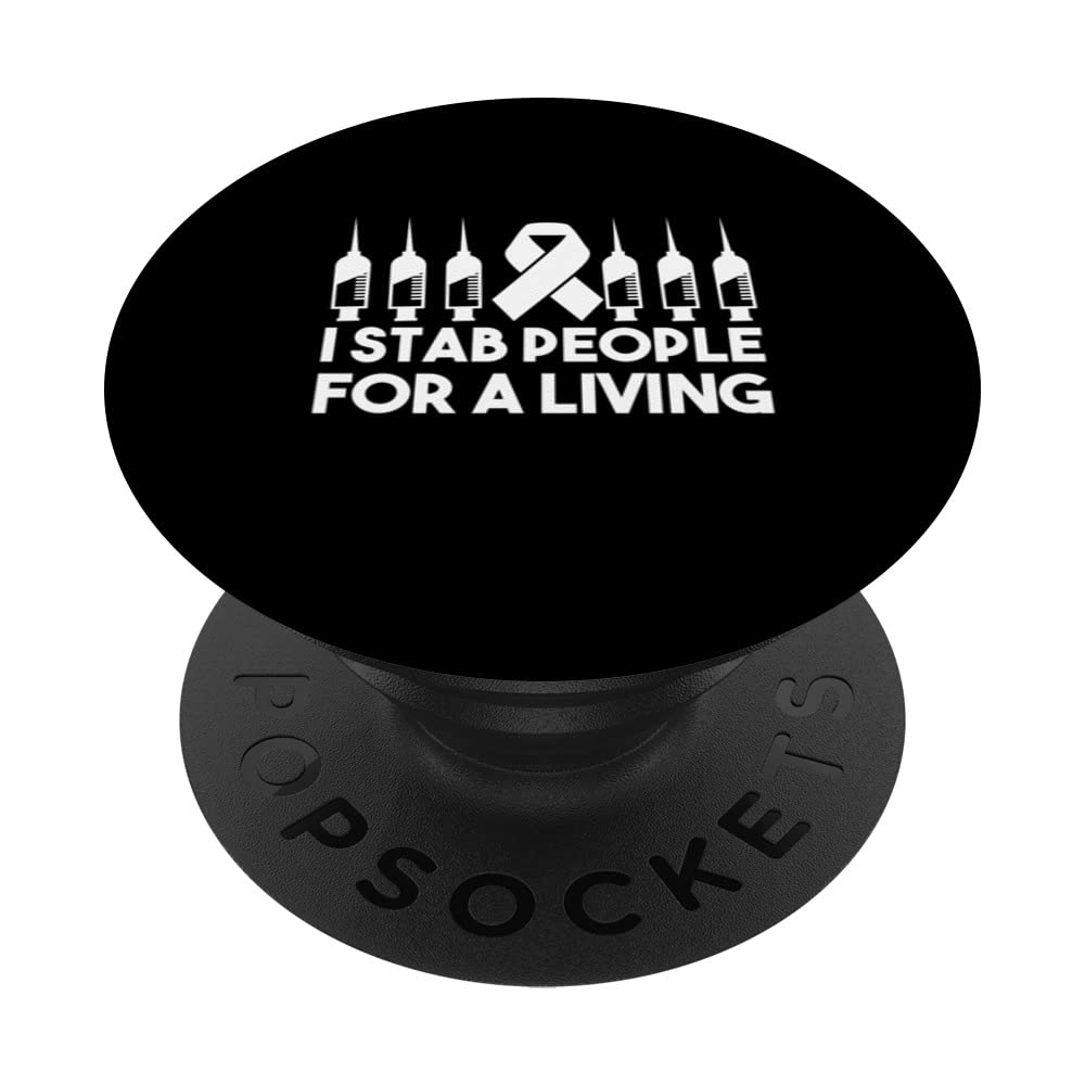 I Stab People For A Living Best Nurse Ever Registered Nurse PopSockets Swappable PopGrip
