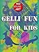 Gelli Fun for Kids (No Wrong Art Book 2)