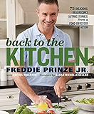 Back to the Kitchen: 75 Delicious, Real Recipes (& True Stories) from a Food-Obsessed Actor