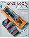 Sock Loom Basics: Using the Kb Sock Loom
