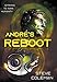 André's Reboot: Striving to Save Humanity by Steve Coleman, Stephen B Coleman