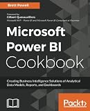 Microsoft Power BI Cookbook: Creating Business Intelligence Solutions of Analytical Data Models, Rep Microsoft Power BI Cookbook: Creating Business Intelligence Solutions of Analytical Data Models, Rep