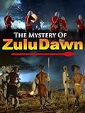 The Mystery of Zulu Dawn