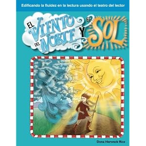 El Viento del Norte y el Sol: Fables (Building Fluency Through Reader's Theater)