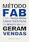 Livro Método FAB: como transformar características em benefícios que geram vendas (Metodologia de venda)