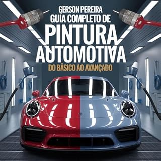 Livro Guia Completo de Pintura Automotiva: Do Básico ao Avançado