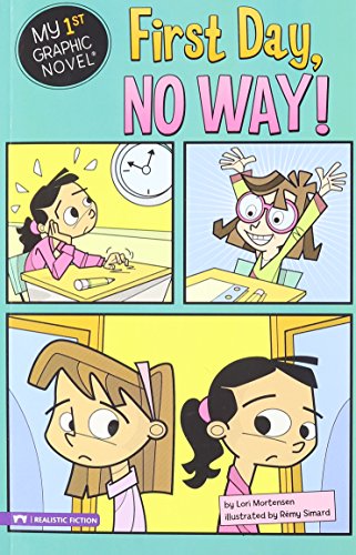 First Day, No Way! (My First Graphic Novel)