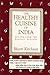 The Healthy Cuisine of India: Recipes from the Bengal Region by 