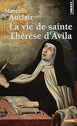 La  vie de sainte Thérèse d'Avila
