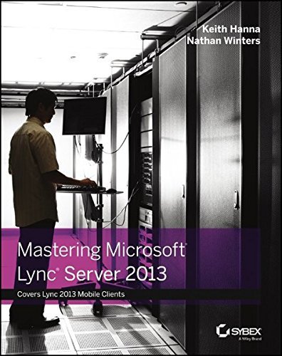 Mastering Microsoft Lync Server 2013 by Keith Hanna (2013-06-04) by Keith Hanna;Nathan Winters (Paperback)