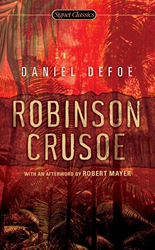 Robinson Crusoe (Signet Classics) Robinson Crusoe (Signet Classics)