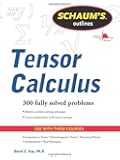 Schaums Outline of Tensor Calculus (Schaum's Outlines)