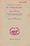 Du Terrorisme et de l'État : La théorie et la pratique du terrorisme divulguées pour la première by