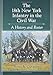 The 18th New York Infantry in the Civil War: A History and Roster by Ryan A Conklin