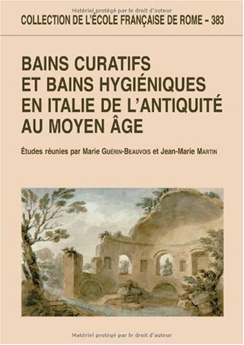Bains curatifs et bains hygiéniques en Italie de l'Antiquité au Moyen âge