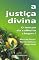 Livro A justiça divina: O tempo da colheita chegou