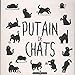 Putain de chat, Intégrale : Coffret en 4 volumes by 