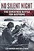No Silent Night: The Christmas Battle For Bastogne by 