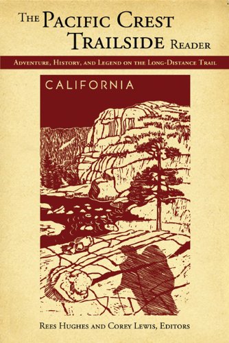 Download The Pacific Crest Trailside Reader, California: Adventure, History, and Legend on the Long-Distance Trail Download The Pacific Crest Trailside Reader, California: Adventure, History, and Legend on the Long-Distance Trail