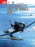 SBD Dauntless Units of World War 2 (Osprey Combat Aircraft 10) by Barrett Tillman, Tom Tullis