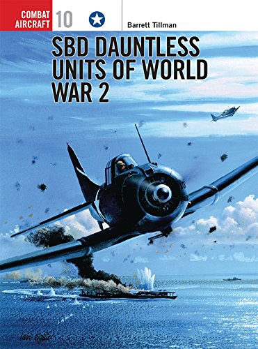 SBD Dauntless Units of World War 2 (Osprey Combat Aircraft 10) by Barrett Tillman