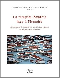 La  tempête Xynthia face à l'histoire