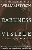 Darkness Visible: A Memoir of Madness