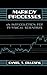 Markov Processes: An Introduction for Physical Scientists