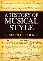 A History of Musical Style (Dover Books on Music)