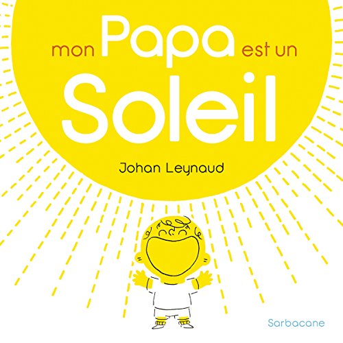 Mon papa est un soleil