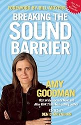 Breaking the Sound Barrier by Amy Goodman (2009-10-01)