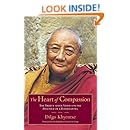 The Heart of Compassion: The Thirty-seven Verses on the Practice of a Bodhisattva