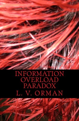 Information Overload Paradox: Drowning in Information, Starving for Knowledge
