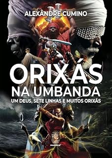 Livro Orixás na Umbanda: Um Deus, Sete Linhas e Muitos Orixás | Orixás na Umbanda