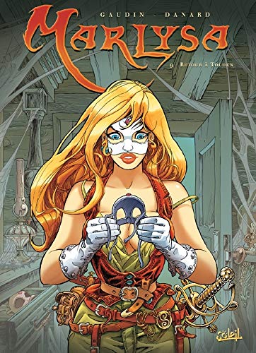 Marlysa, Tome 9 : Retour à Tolden by Jean-Charles Gaudin, Jean-Pierre Danard, Yoann Guillo
