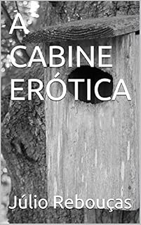 Livro A CABINE ERÓTICA